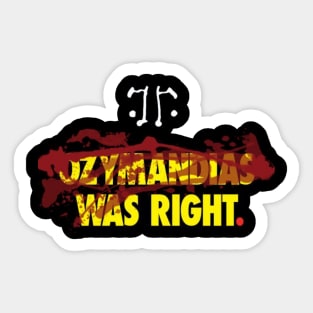 Ozymandias Was Sticker